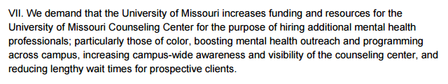 We demand that the University of Missouri increases funding and resources for the University of Missouri Counseling Center for the purpose of...boosting mental health outreach and programming across campus